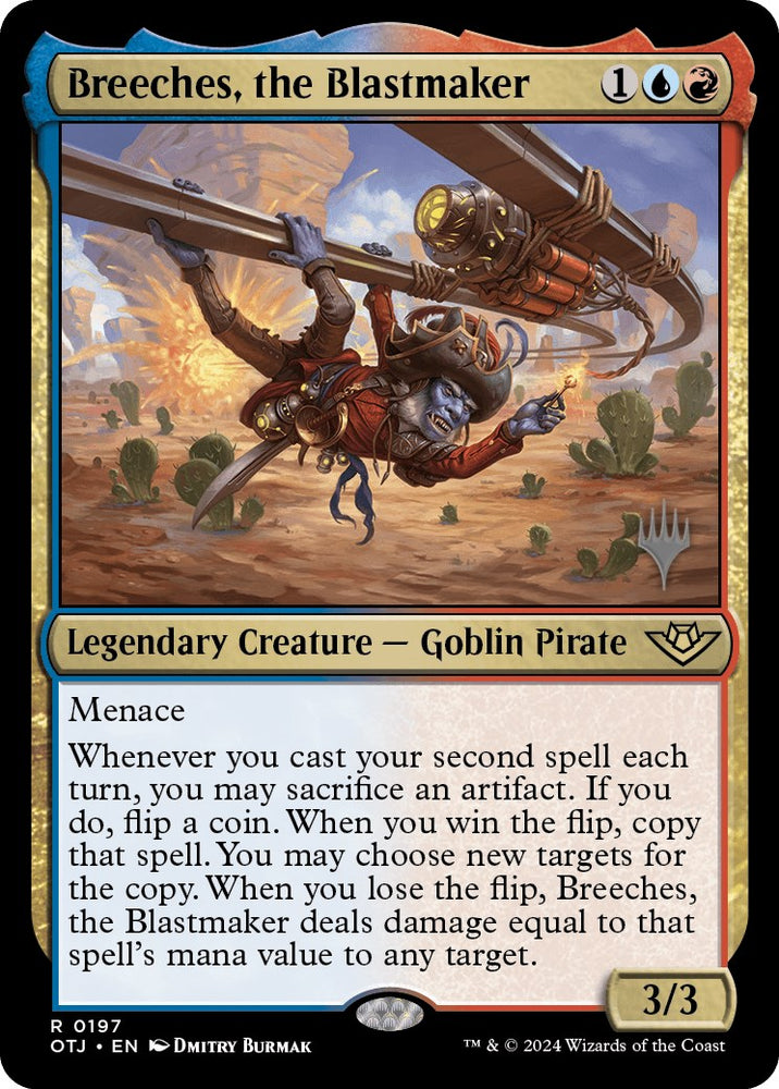 Breeches, the Blastmaker (Promo Pack) [Outlaws of Thunder Junction Promos] - PokeCharles PokeStore