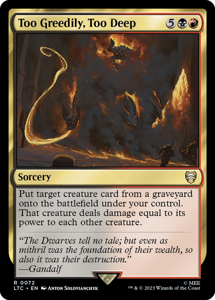 Too Greedily, Too Deep [The Lord of the Rings: Tales of Middle-Earth Commander] - PokeCharles PokeStore