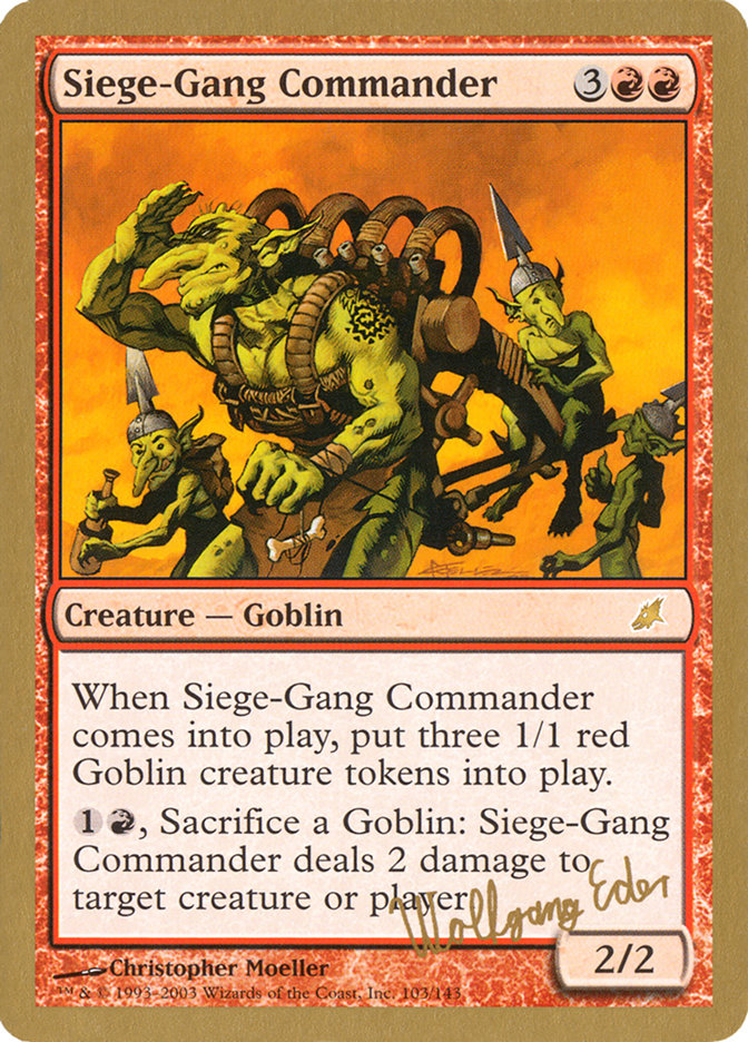 Siege-Gang Commander (Wolfgang Eder) [World Championship Decks 2003] - PokeCharles PokeStore