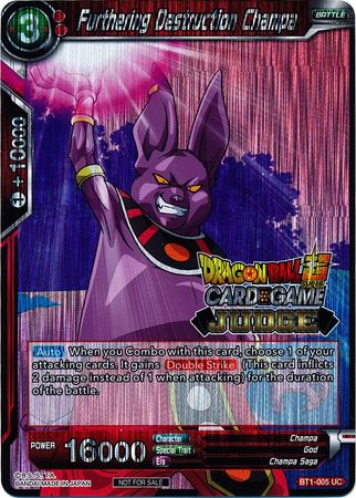 Furthering Destruction Champa (BT1-005) [Judge Promotion Cards] - PokeCharles PokeStore