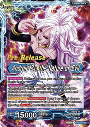 Android 21 // Android 21, the Nature of Evil (BT20-024) [Power Absorbed Prerelease Promos] - PokeCharles PokeStore