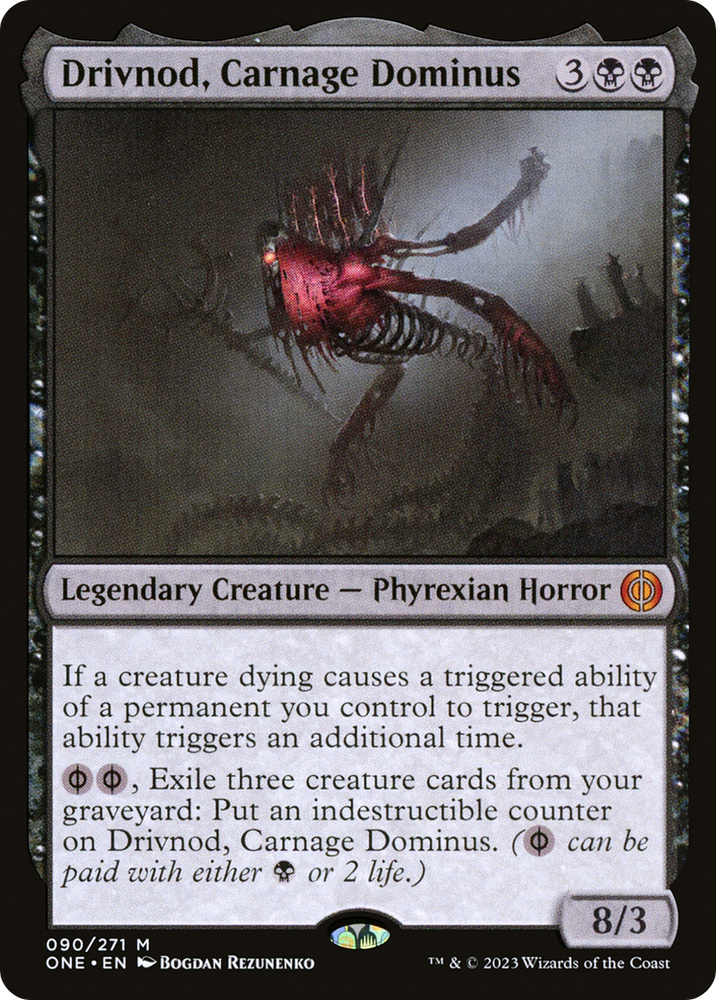 Drivnod, Carnage Dominus [Phyrexia: All Will Be One] - PokeCharles PokeStore
