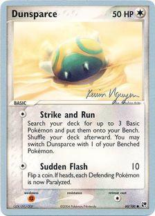 Dunsparce (60/100) (Team Rushdown - Kevin Nguyen) [World Championships 2004] - PokeCharles PokeStore