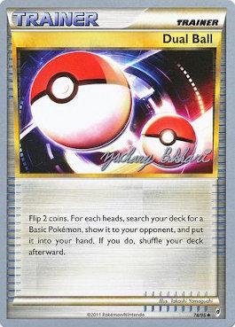 Dual Ball (78/95) (CMT - Zachary Bokhari) [World Championships 2012] - PokeCharles PokeStore